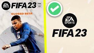 PLAY FIFA 23 EARLY! - FIFA 23 HOW TO GET BETA!