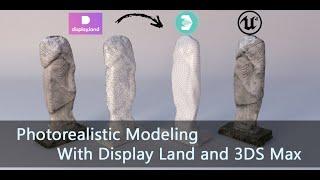 Fast and Easy Photorealistic Modeling with #DisplayLand and 3ds Max Part 1