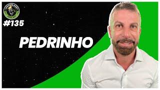 PEDRINHO (PRESIDENTE DO VASCO) - FUTBOLAÇO PODCAST #135