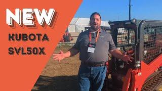 First Look at the New Kubota SVL50X