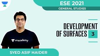 Development of Surfaces - 3 | General Studies | ESE 2021 | Syed Asif Haider