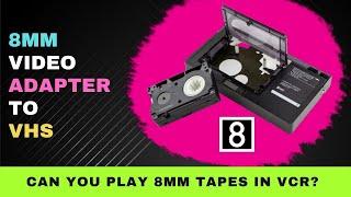 8mm Video Adapter to VHS  : Can You Play 8mm Tapes in VCR? | 8mm tape adapter for vhs