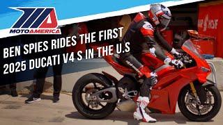 Ben Spies Rides The First 2025 Ducati V4 S In The U.S | MotoAmerica