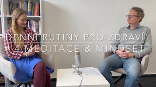 Denní rutiny pro zdraví #4 Meditace & Mindset