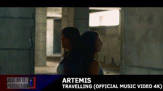 Artemis | Travelling | Official Video Clip 4K