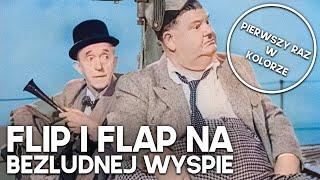 Flip i Flap na bezludnej wyspie | KOLORYZOWANY | Komediowy klasyk