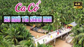 Ca Cổ Hơi Dài 1000 Chữ Cực Thư Giãn Ru Ngủ Tới Sáng - Ca Cổ Cải Lương Xưa Dễ Ngủ NgonTân Cổ Dân Ca
