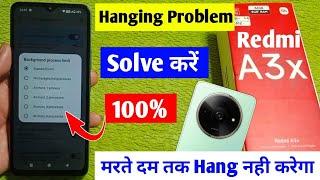 redmi a3x me hanging problem sahi kaise kare / how to fixed hanging problem in redmi a3x