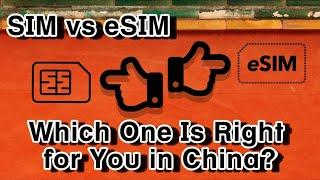 Chinese SIM Card vs. eSIM: Which is Best for Your Trip to China?