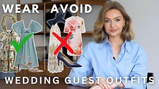 WEDDING GUEST OUTFIT DOS AND DON'TS | WHAT TO WEAR VS. WHAT TO AVOID