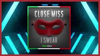 CLOSE MISS & 42 MAIN STREET - I SWEAR (DJ TANO RIVES REWORK MIX 2)