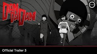 DAN DA DAN | Official Trailer 3