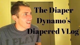 The Diaper Dynamo's Diapered VLog (1)