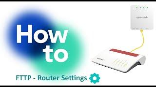 How to input your Fritz!box 7530 settings for FTTP / Full Fibre / CityFibre