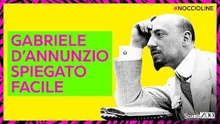 Noccioline #46 - GABRIELE D'ANNUNZIO spiegato FACILE