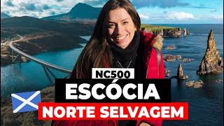 NC500: A ROTA SECRETA DA ESCÓCIA QUE NINGUÉM CONHECE! Viagem de carro pelo norte e melhores atrações