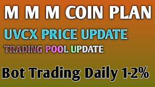 Uvcx coin price production | Uvc swap tradingpool update | Daily bot earning 1-2% | Daily trading