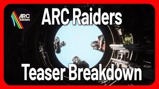 ARC Raiders: The Closed Alpha Teaser - What Did You Miss?