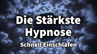 Einschlaf Hypnose (Sehr Stark) Tiefer & Fester Schlaf in wenigen Minuten