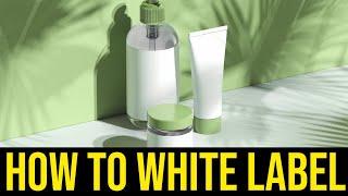 How to White Label Products