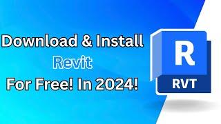 How To Download & Install Revit 2024 / Install Revit 2024