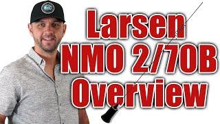 Larsen NMO 2/70B Mobile Antenna Overview - Will it 1.25M?