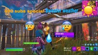 400 sub special! Sweater weather Fortnite montage