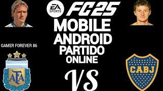 FC 25 MOBILE ANDROID PARTIDO ONLINE ARGENTINA ( GAMER FOREVER 86) VS BOCA