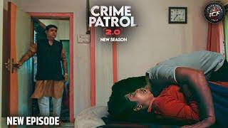 हवस के शिकंजे में मासूम की जिंदगी का सौदा | CRIME PATROL 2.0 Full Episode | क्राइम पेट्रोल