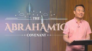 The Abrahamic Covenant | Ps Benny Ho