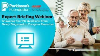 Answering Your Parkinson's Disease Questions with AARP: From Newly Diagnosed to Caregiver Resources