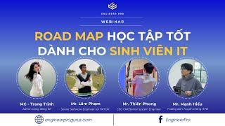 WEBINAR: ROAD MAP HỌC TẬP TỐT DÀNH CHO SINH VIÊN IT