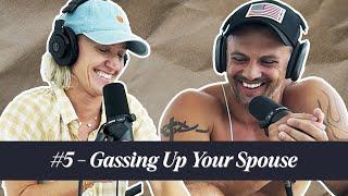 #5 - Gassing Up Your Spouse | Designed to Last Podcast