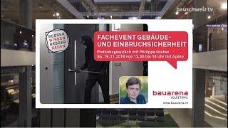 Fachevent Gebäudesicherheit - Bauarena Volketswil