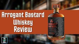 Arrogant Bastard Whisky Review!