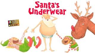 Kids Book Read Aloud: Santa's Underwear / Children’s Books Read Aloud / Christmas Kids Read Aloud ￼