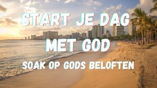 BEMOEDIGENDE BIJBELTEKSTEN | START JE DAG MET GOD | GESPROKEN WOORD