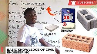 BASIC KNOWLEDGE OF CIVIL ENGINEERING (part 1).#excellentlinkacademy #ganiyuabubakar