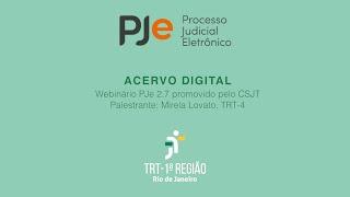 11 - Acervo Digital – Webinário PJe 2.7