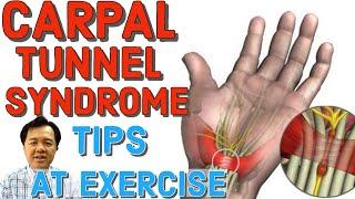 Carpal Tunnel Syndrome: Tips at Exercise - by Doc Willie Ong