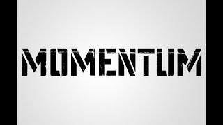 How To Succeed By Mastering Momentum