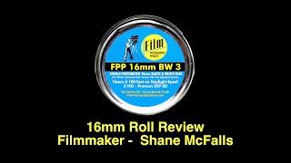 Shane McFalls Film Test - FPP 16mm BW3 Chromogenic Negative Film