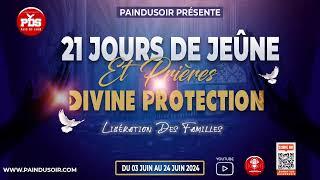 21 JOURS DE JEÛNE ET PRIÉRE DIVINE PROTECTION LIBÉRATION DES FAMILLES