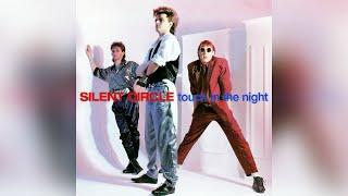 Silent Circle - Touch In The Night ('98 Alternate Version)