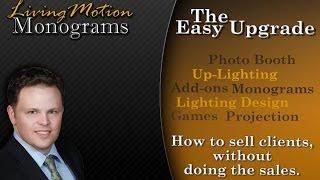 The Easy Upgrade - How To Sell, Without The Sales