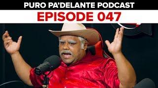 Entrevista con Don Cheto - Parte 2 - Puro Pa'DELante - Podcast 047 - DEL Records 2019