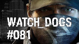 Watch Dogs - Let's Play #081 - Gameplay - Wir machen die Biege