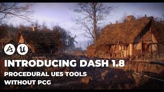 DASH 1.8 - FAST AND EASY WORLD BUILDING IN UNREAL ENGINE 5