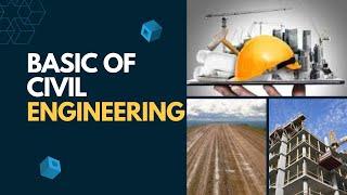 Civil Engineering Basics: A Beginner's Guide