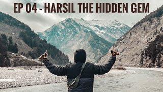 HARSIL VALLEY - The Hidden Gem of UTTARAKHAND | Bagori Village | Back to Mountains | Ep 04